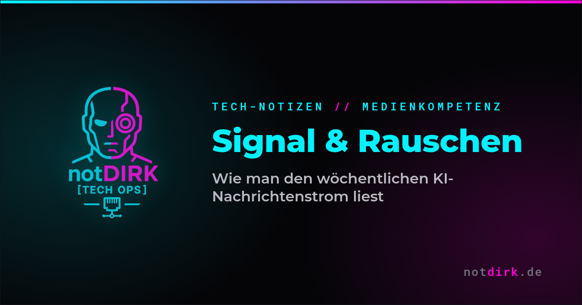 Wie man KI-News liest: Signal und Rauschen
