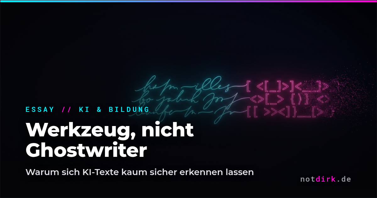 KI in Schule & Studium: Werkzeug, nicht Ghostwriter