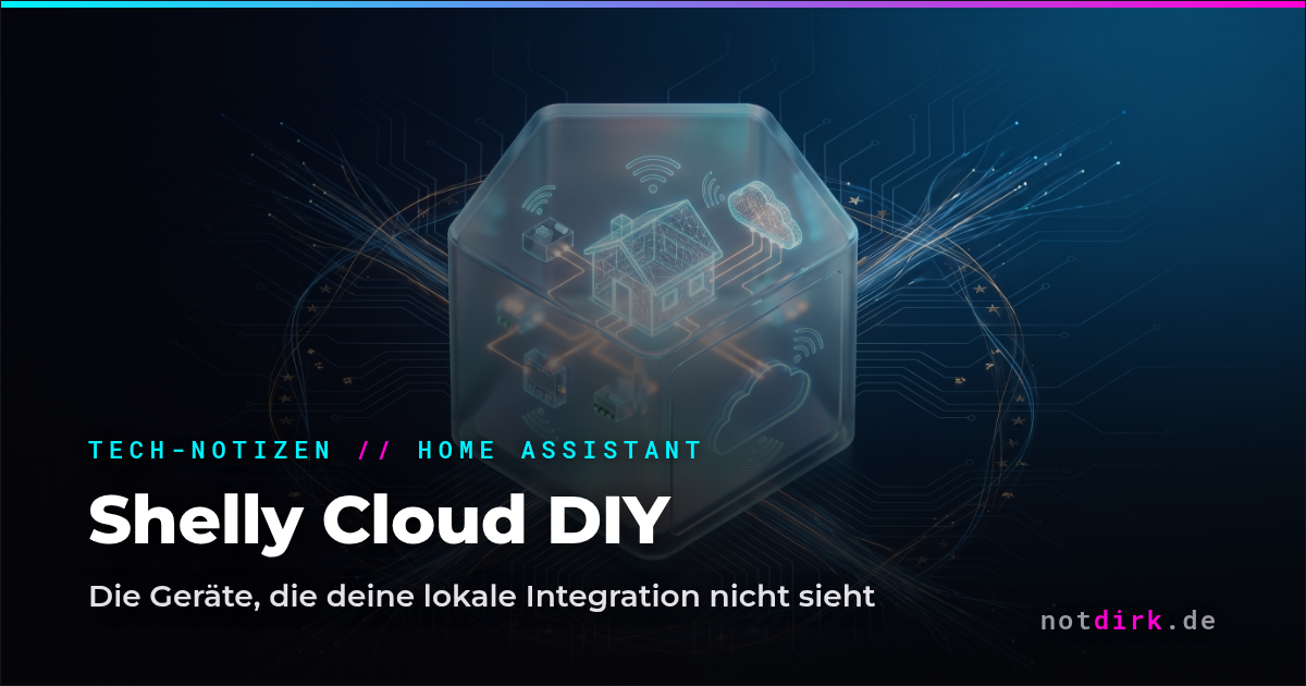 Shelly Cloud DIY – die Geräte, die deine lokale Integration nicht sieht