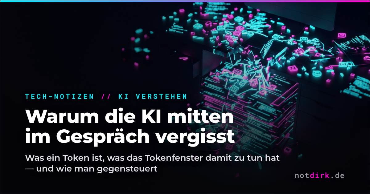 Warum die KI mitten im Gespräch vergisst